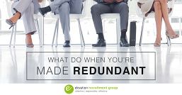 What to do if you’re made redundant